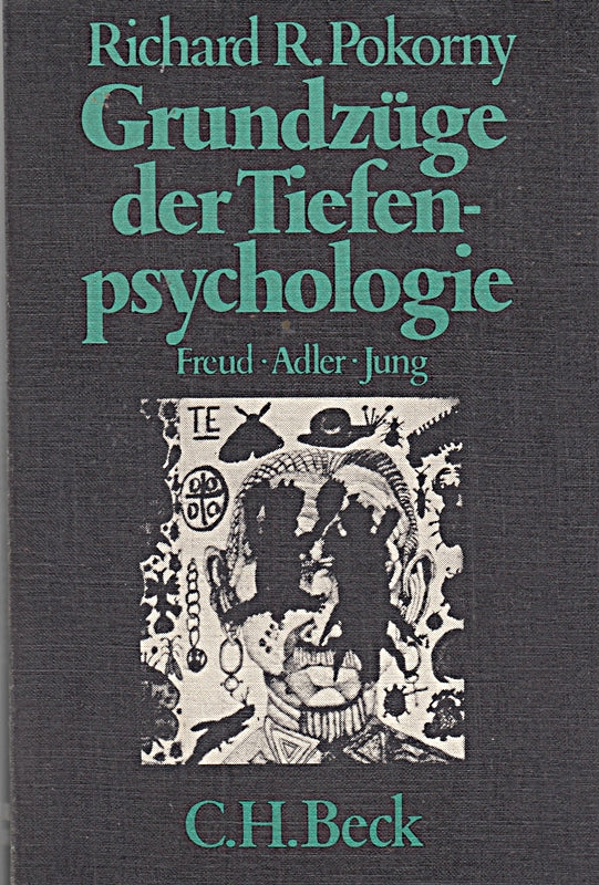 Grundzüge der Tiefenpsychologie. Freud  Adler  Jung.