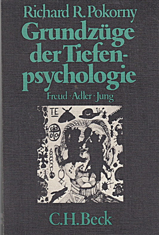 Grundzüge der Tiefenpsychologie. Freud  Adler  Jung.