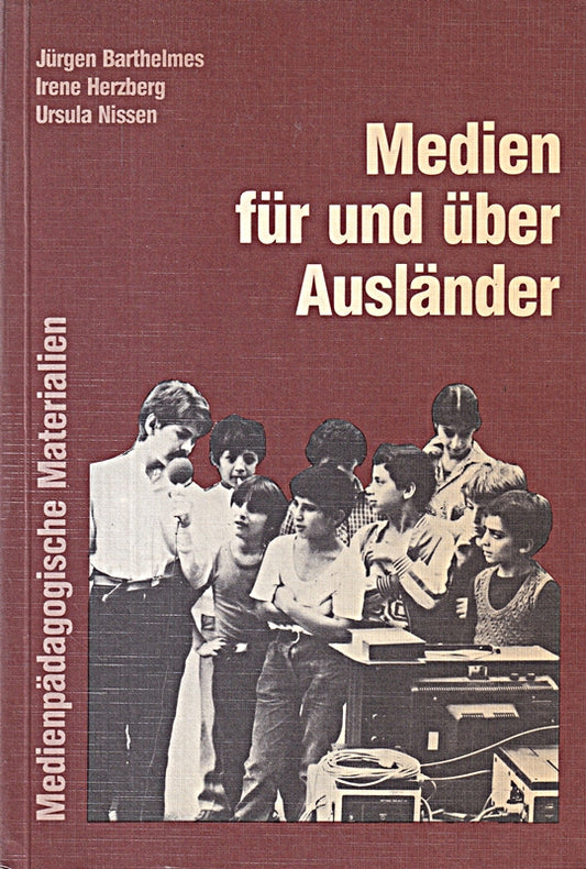 Medien für und über Ausländer. (Bd. 4)