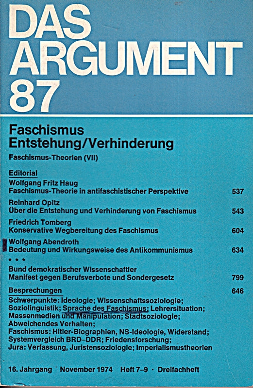Das Argument 87. Zeitschrift für Phil und Sozialwis._Heft 7-9/1974  16. Jahrgang. Faschismus  ì Entstehung/Verhinderung.