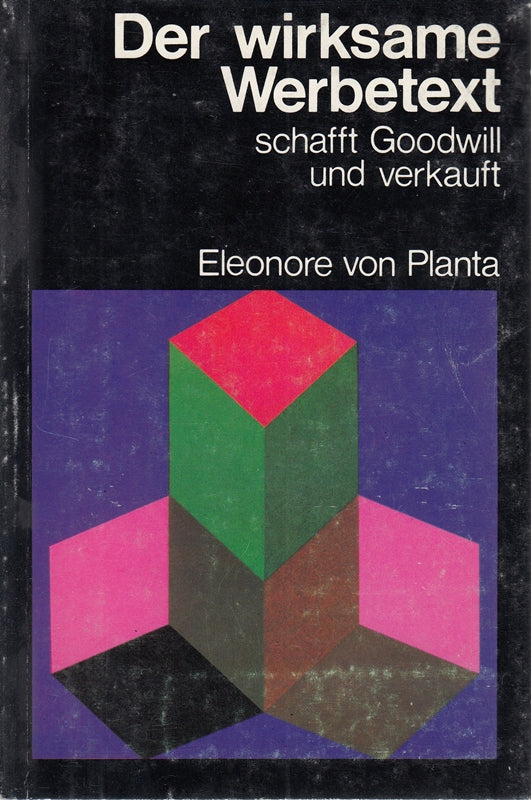 Der wirksame Werbetext schafft Goodwill und verkauft