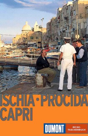 DuMont Reise-Taschenbücher  Ischia  Procida  Capri (DUMONT REISE-TASCHENBUCH)