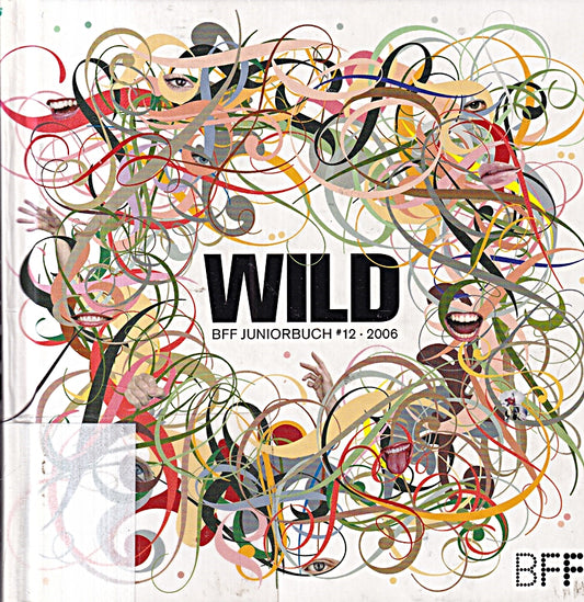 BFF-Junioren. Junioren im Bund Freischaffender Foto-Designer e.V.: Wild