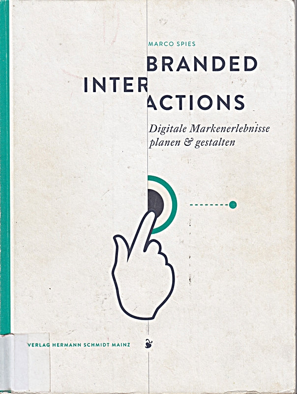 Branded Interactions: Marketing Through Design in the Digital Age