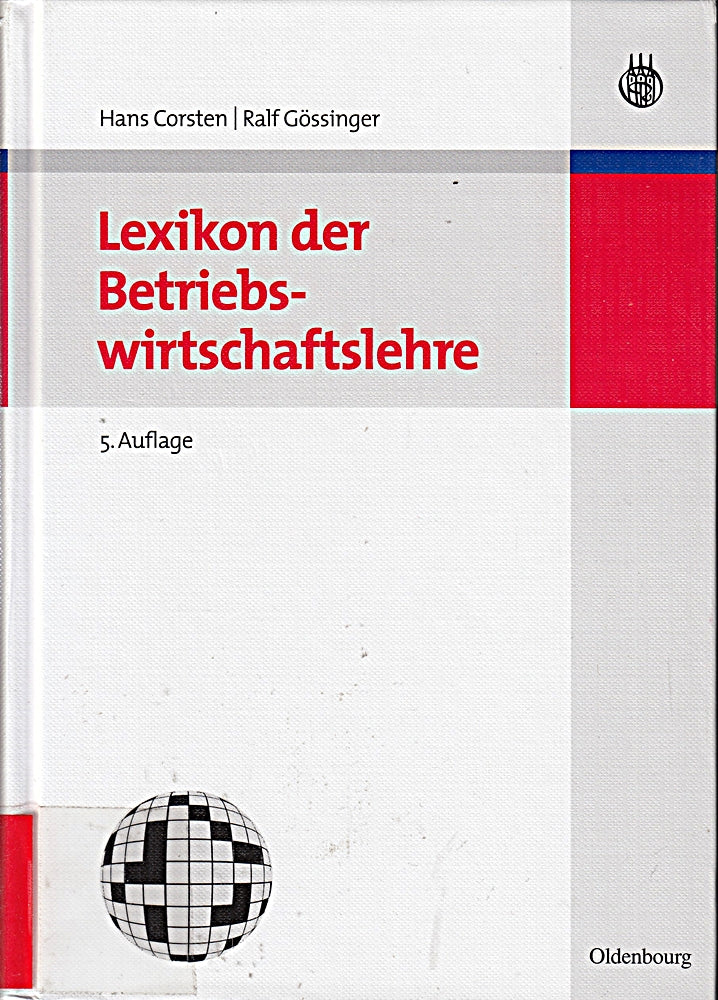 Lexikon der Betriebswirtschaftslehre (Lehr- und Handbücher der Betriebswirtschaftslehre)