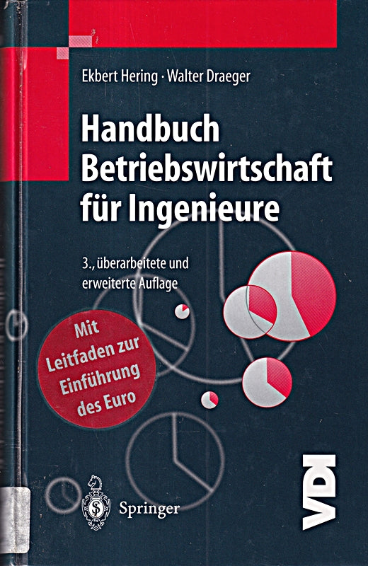 Handbuch Betriebswirtschaft für Ingenieure (VDI-Buch)