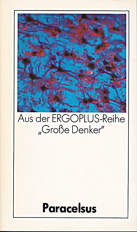 Paracelsus  Aus der Ergoplus-Reihe 'Große Denker'  (Sm4t)
