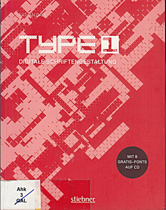 TYPE 1 - Digitale Schriftengestaltung mit 8 Gratis-Fonts auf CD-ROM.