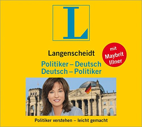 Hörbuch Langenscheidt Politiker-Deutsch/Deutsch-Politiker: Politiker verstehen - leicht gemacht