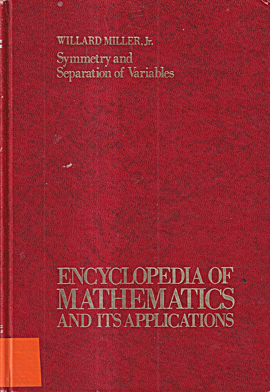 Symmetry and Separation of Variables (Encyclopedia of Mathematics and its Applications  Volume 4)