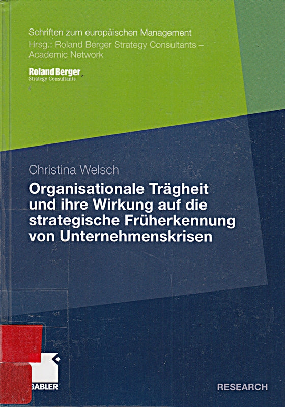 Organisationale Trägheit und ihre Wirkung auf die strategische Früherkennung von Unternehmenskrisen (Schriften zum europäischen Management) (German ... 2009. Vorwort: Krystek  Prof. Dr. Ulrich