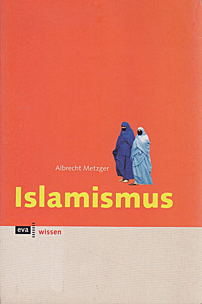 Islamismus. eva wissen