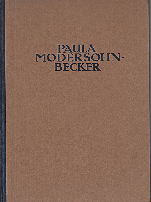 Paula Modersohn - Becker - BÜCHER FÜR DIE KUNST DER GEGENWART