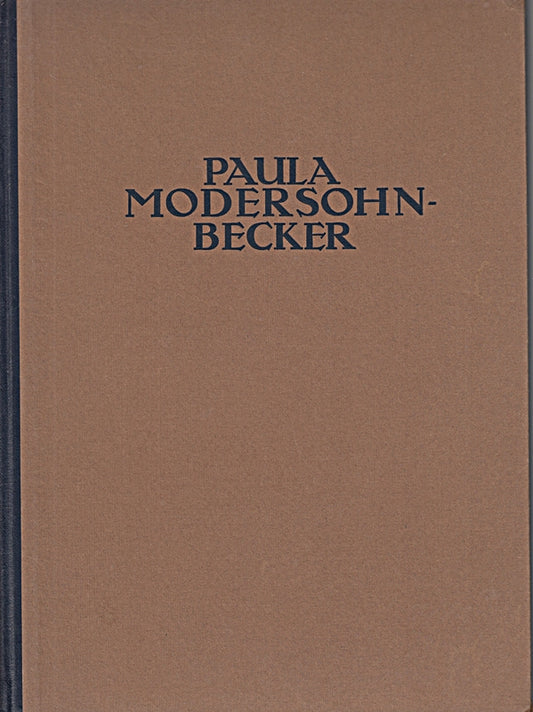 Paula Modersohn - Becker - BÜCHER FÜR DIE KUNST DER GEGENWART