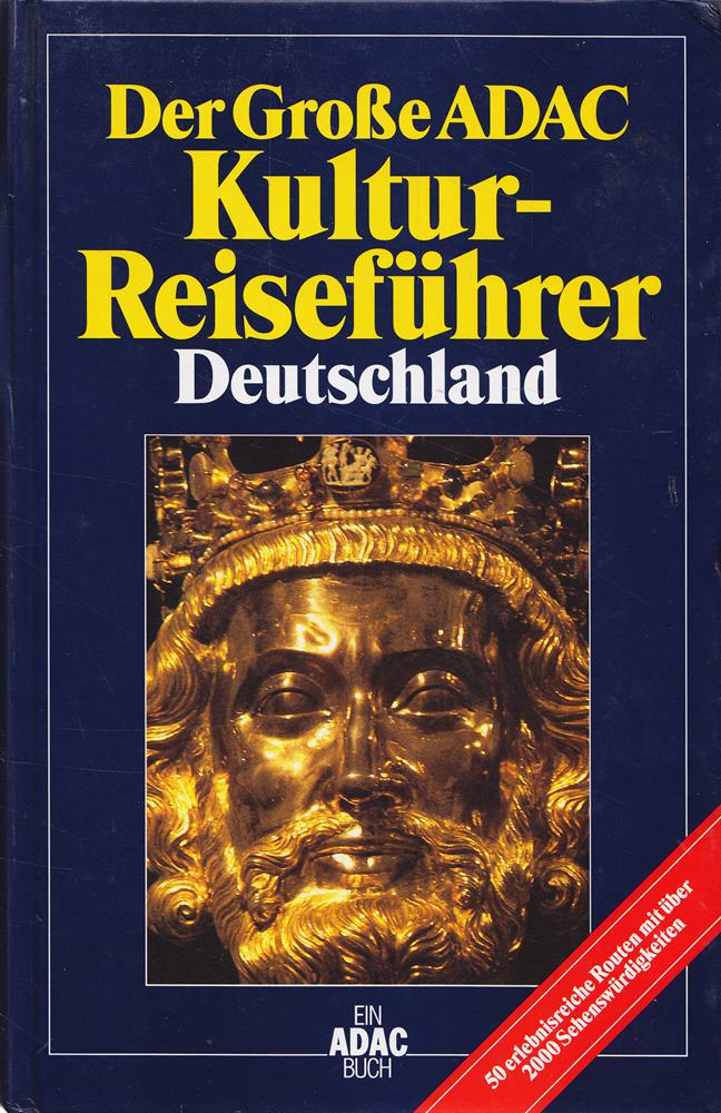 Der Große ADAC Kultur- Reiseführer Deutschland