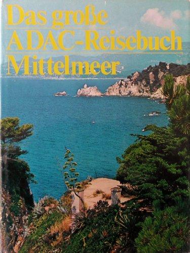 Das große ADAC-Reisebuch Mittelmeer