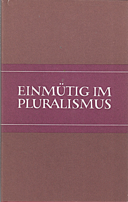 Einmütig im Pluralismus