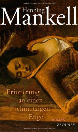 Erinnerung an einen schmutzigen Engel: Roman von Mankell. Henning (2012) Gebundene Ausgabe