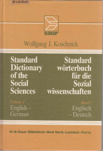 Standard Dictionary of the Social Sciences / Standard-Wörterbuch für die Sozialwissenschaften  Vol. 1: English-German / Englisch-Deutsch