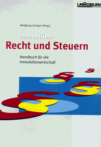 Immobilien - Recht und Steuern (Fachbuch Bau)