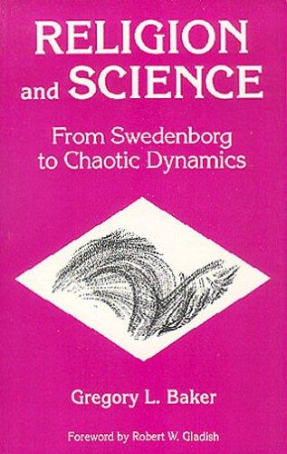 Religion and Science: From Swedenborg to Chaotic Dynamics