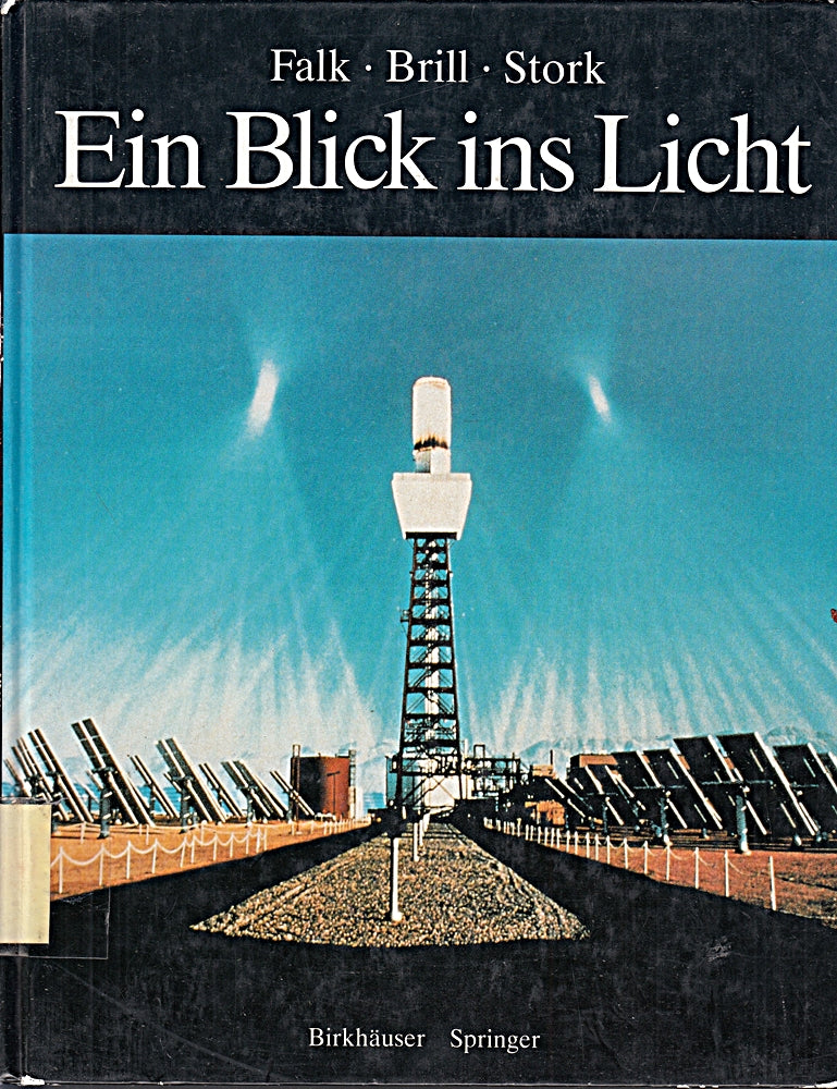Ein Blick ins Licht: EIN EINBLICK IN DIE NAtur des Lichts und des Sehens