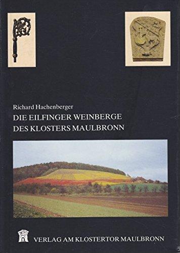 Die Eilfinger Weinberge des Klosters Maulbronn