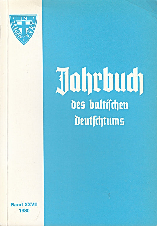Jahrbuch des baltischen Deutschtums 1980. Band XXVII 1980