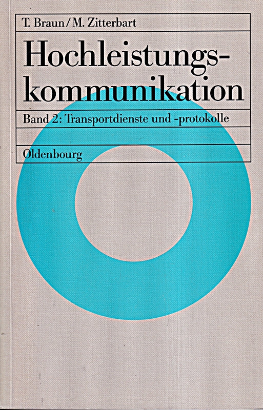 Hochleistungskommunikation  Bd.2  Transportdienste und Transportprotokolle: Band 2: Transportdienste und -protokolle