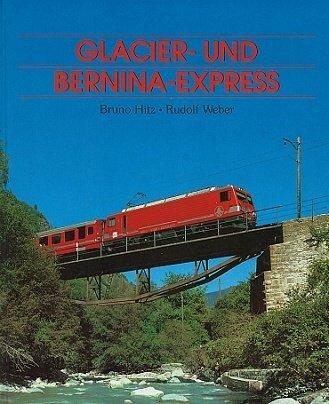 Glacier- und Bernina- Express