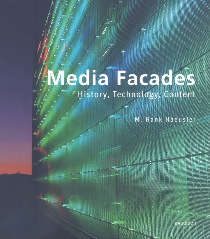 Media Facades: History  Technology and Media Content