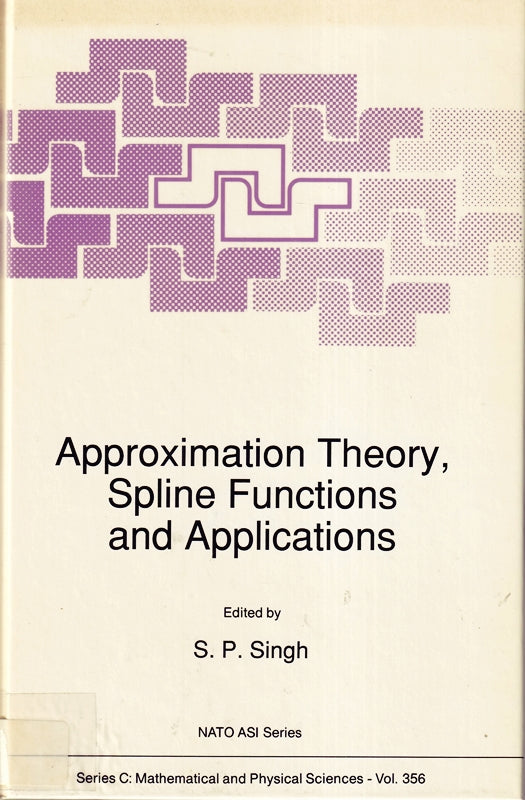 Approximation Theory  Spline Functions and Applications (Nato Science Series C:  356  Band 356)