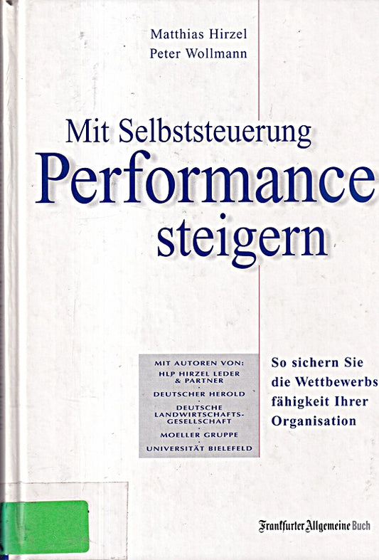 Mit Selbststeuerung Performance steigern. Wie Sie die Wettbewerbsfähigkeit der Organisation sichern