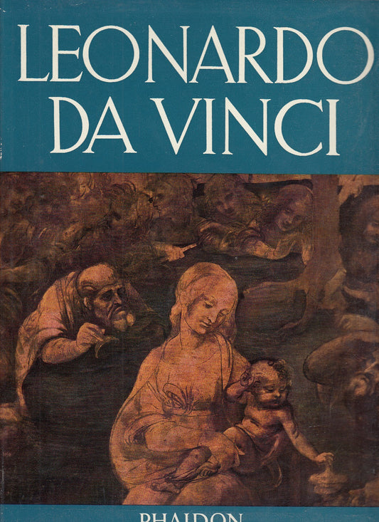 Leonardo da Vinci: life and work  paintings and drawings