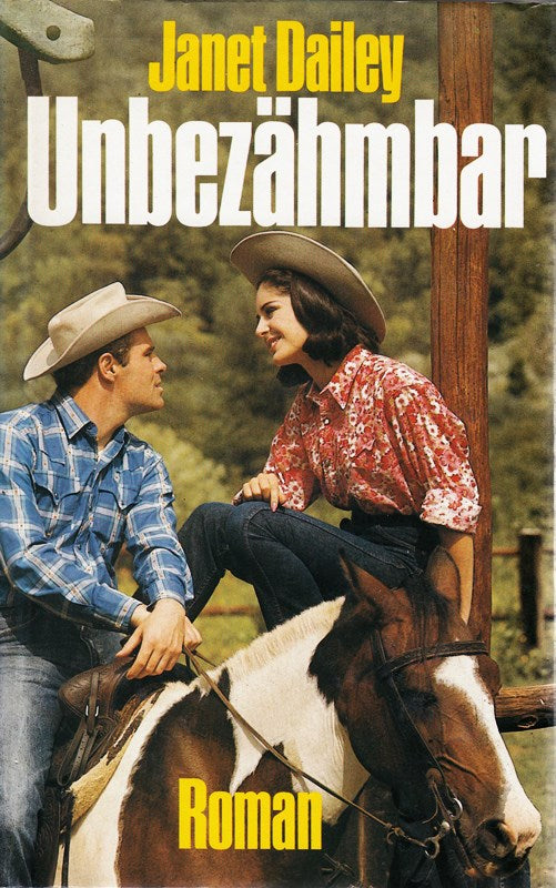 Janet Daily: Unbezähmbar [hardcover]