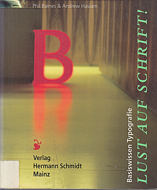 Lust auf Schrift!.Basiswissen Typografie