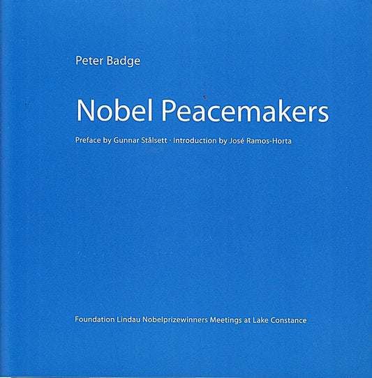 Nobel Peacemakers: Preface by Gunnar Stalsett. Introduction by José Ramos-Horta