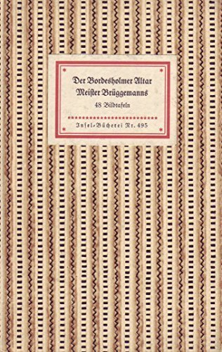 Der Bordesholmer Altar Meister Brüggemanns. 48 Bildtafeln. Hrsg. v. Freerk Haye Hamkens.