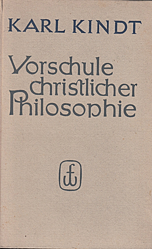 Vorschule christlicher Philosophie.