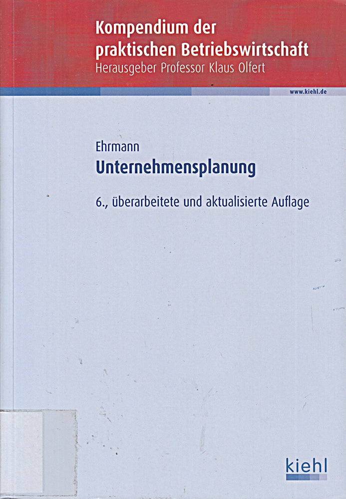 Unternehmensplanung (Kompendium der praktischen Betriebswirtschaft)