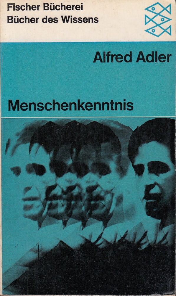 Menschenkenntnis (Alfred Adler  Werkausgabe (Taschenbuchausgabe))