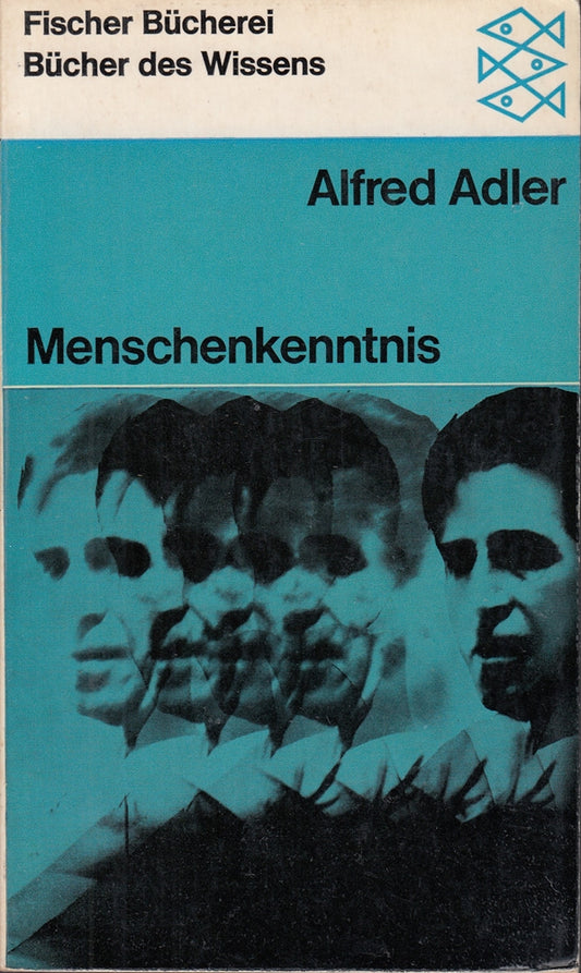 Menschenkenntnis (Alfred Adler  Werkausgabe (Taschenbuchausgabe))