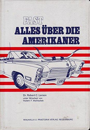 Fast alles über die Amerikaner