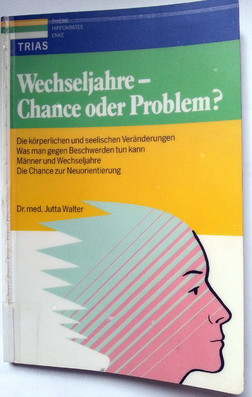 Wechseljahre  Chance oder Problem?