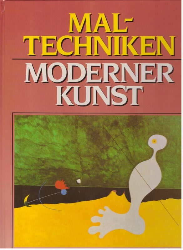 Maltechniken moderner Kunst
