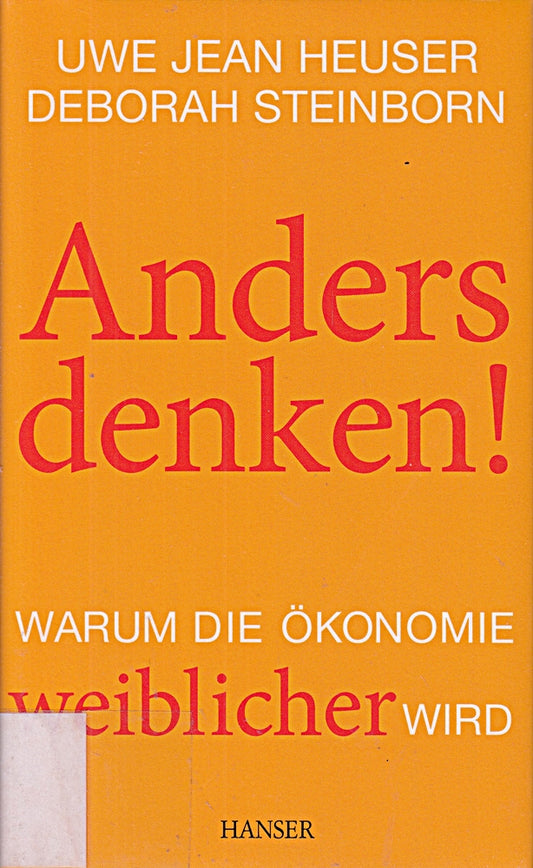Anders denken! Warum die Ökonomie weiblicher wird