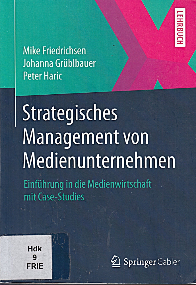 Strategisches Management von Medienunternehmen.
