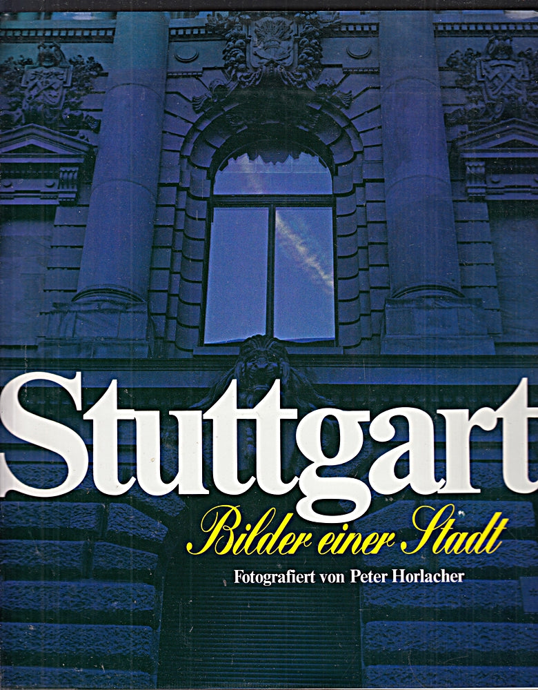 Stuttgart - Bilder einer Stadt