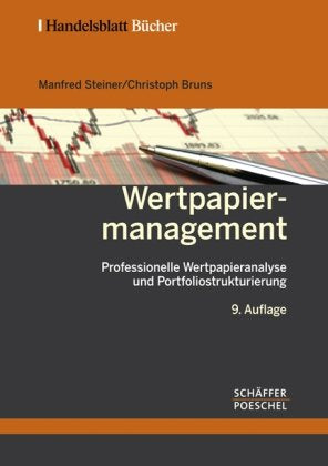 Wertpapiermanagement: Professionelle Wertpapieranalyse und Portfoliostrukturierung