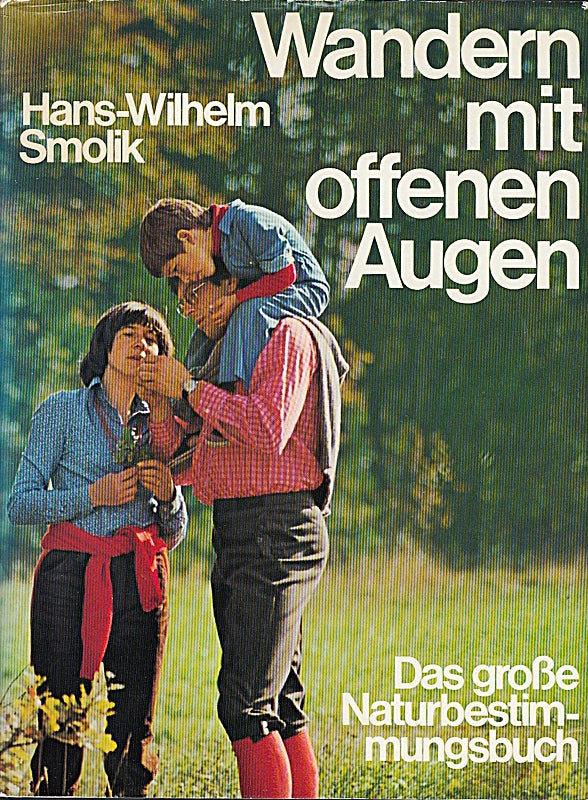 Smolik Wandern mit offenen Augen  Naturbestimmungsbuch Bertelsmann  448 Seiten bilder